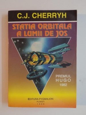 STATIA ORBITALA A LUMII DE JOS de C. J. CHERRYH , 1997 foto