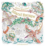 Millie Marotta&#039;s Island Escape: A Coloring Book Adventure