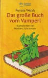 Renate Welsh - Das grose Buch vom Vamperl, illustrationen von Heribert