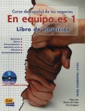 En equipo. Es 1. Libro de ejercicios + CD-Audio | Olga Juan, Marisa de Prada, Ana Zaragoza, Edinumen