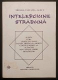 INTELEPCIUNE STRABUNA. CENTRUL SPIRITUAL al DACIEI. TAINELE LIMBII ROM&Acirc;NILOR. Avesta Veda Codul Manu Cartea Tibetana a Mortii &ndash; M.Calusita Alecu 236pg