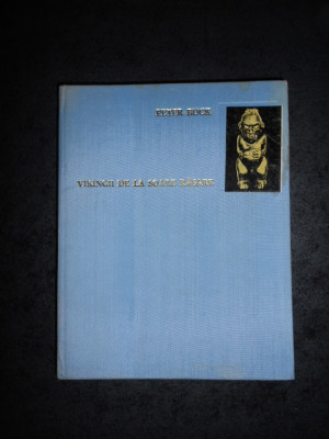 PETER H. BUCK - VIKINGII DE LA SOARE RASARE (1969, editie cartonata) foto