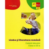 Limba Si Literatura Romana - Clasa 3 - Caietul Elevului - Cleopatra Mihailescu, Tudora Pitila, Grupul Editorial Art