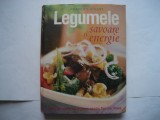 Legumele savoare si energie - Reader&#039;s Digest, 2007, Alta editura