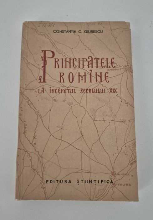 Istorie Constantin Giurescu Principatele romane la inceputul sec XlX