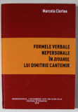 FORMELE VERBALE NEPERSONALE IN &#039; DIVANUL &#039; LUI DIMITRIE CANTEMIR de MARCEL CIORTEA , 2018