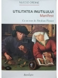 Nuccio Ordine - Utilitatea inutilului (editia 2020)