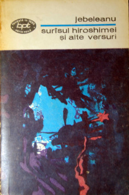 Eugen Jebeleanu - Sur&amp;icirc;sul Hiroshimei și alte versuri foto