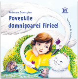 Povestile domnisoarei Firicel | Andreea Demirgian, Aramis