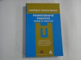 PSIHOTERAPIE POZITIVA - NOSSARAT PESESCHKIAN