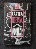 CARTEA TIBETANA A MORTILOR