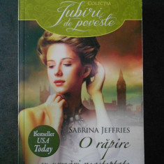 SABRINA JEFFRIES - O RAPIRE CU URMARI NEASTEPTATE