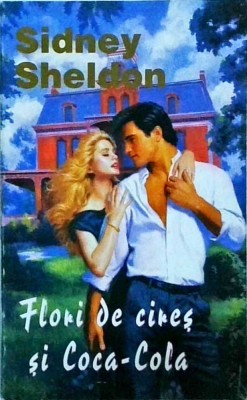Sidney Sheldon - Flori de cires si Coca cola foto
