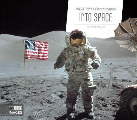 NASA Takes Photography Into Space NASA Takes Photography Into Space