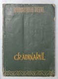 GRADINARUL , POEME DESPRE DRAGOSTE SI VIATA de RABINDRANATH TAGORE , 1961 , * PREZINTA URME DE UZURA