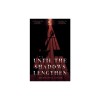 Until the Shadows Lengthen
