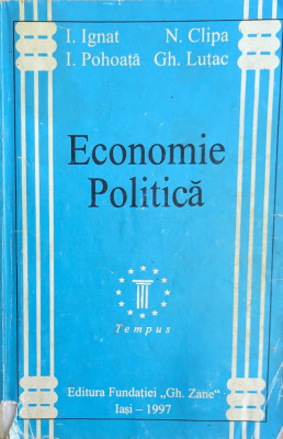 Economie Politica - I. Ignat I. Pohoata N. Clipa Gh. Lutac , H313 foto