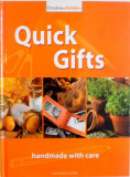 QUICQ GIFTS, HANDMADE WITH CARE, 2005