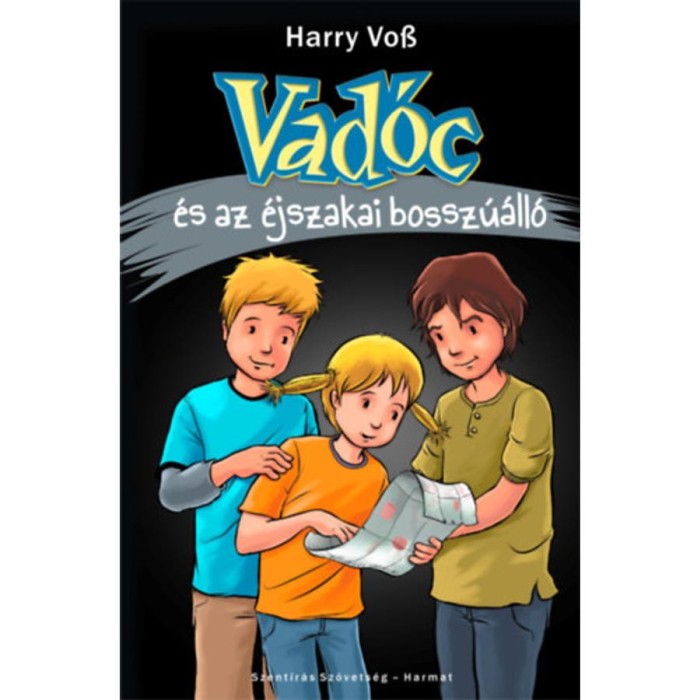 Vad&oacute;c &eacute;s az &eacute;jszakai bossz&uacute;&aacute;ll&oacute; - Harry Voss