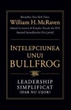 Cumpara ieftin Intelepciunea unui Bullfrog. Leadership simplificat (dar nu usor)/William H. McRaven, Lifestyle Publishing