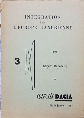 GRIGORE MANOILESCO INTEGRATION DE L&amp;#039;EUROPE DANUBIENNE 1963 RIO DE JANEIRO GARDA foto