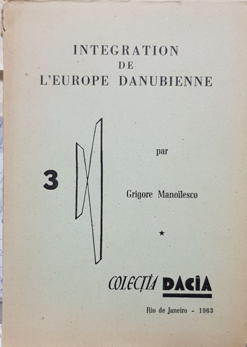 GRIGORE MANOILESCO INTEGRATION DE L&#039;EUROPE DANUBIENNE 1963 RIO DE JANEIRO GARDA