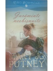 Mary Jo Putney - Juraminte neobisnuite (Editia: 2015) foto