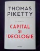 Thomas Piketty, Capital si ideologie (Litera, 2021), noua, impecabila