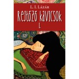 Rejtőző kavicsok I. - L. I. L&aacute;z&aacute;r