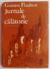 Jurnale de calatorie &ndash; Gustave Flaubert