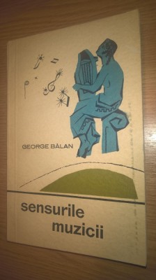 George Balan - Sensurile muzicii - Compozitor, interpret, ascultator (1965) foto