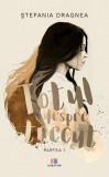 Totul despre trecut. Partea 1 - Stefania Dragnea - Creator-Libris