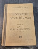 Documente privind Istoria Romaniei veacul 17 B. Tara Romaneasca volumul 2 ( 1611 - 1615 )