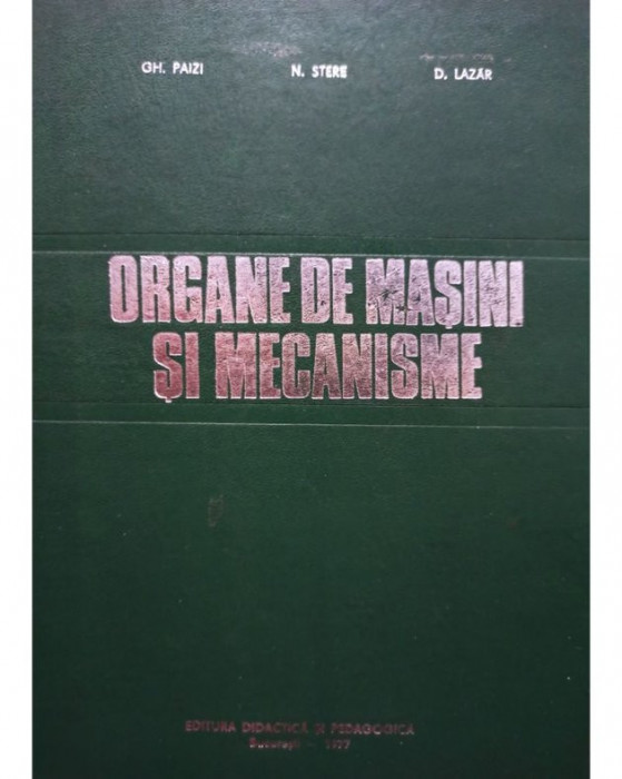Gh. Paizi - Organe de masini si mecanisme (1977)