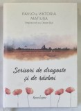 SCRISORI DE DRAGOSTE SI DE RAZBOI de PAVLO MATIUSA si VIKTORIA MATIUSA , 2026