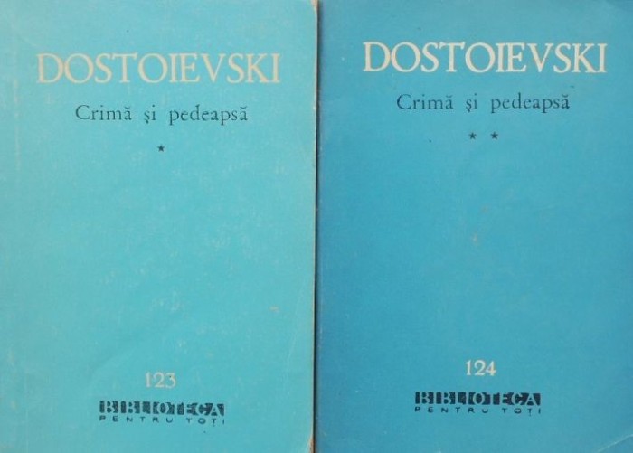 Crima si pedeapsa (2 volume) - F. M. Dostoievski