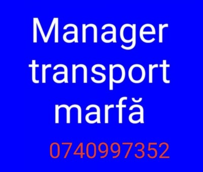 Manager transport marfa imi ofer serviciile foto
