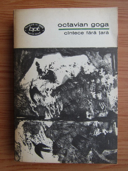 Octavian Goga - C&icirc;ntece fără țară