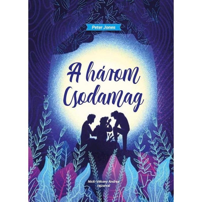 A h&aacute;rom csodamag - Peter Jones