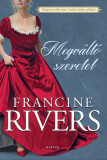 Megv&aacute;lt&oacute; szeretet - Francine Rivers