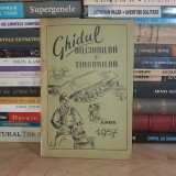 GHIDUL BALCIURILOR SI TARGURILOR * ANUL 1957