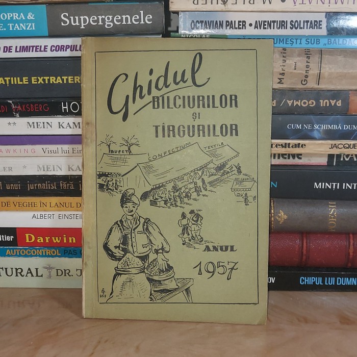 GHIDUL BALCIURILOR SI TARGURILOR * ANUL 1957