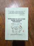 Instructiuni de exploatare privind telefonia interurbana, Uz intern 1977, Alta editura