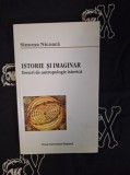 Simona Nicoara - Istorie si imaginar. Eseuri de antropologie istorica