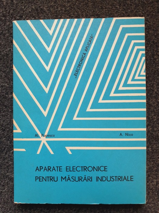 APARATE ELECTRONICE PENTRU MASURARI INDUSTRIALE - Nica