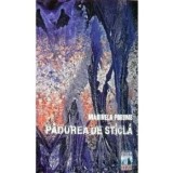 Cumpara ieftin Padurea de sticla/Marinela Porumb