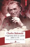 Cumpara ieftin Fragmente Dintr-Un Carnet Patat Cu Vin, Charles Bukowski - Editura Polirom