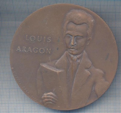 AZ 106 MEDALIE - LOUIS DE ARAGON- POET SI SCRIITOR FRANCEZ foto