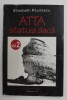 ATTA - STATUIA DACA de ELISABETH PAUNESCU , VOLUMUL II , 1998