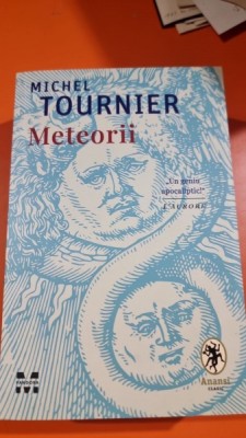 Meteorii - Michel Tournier foto